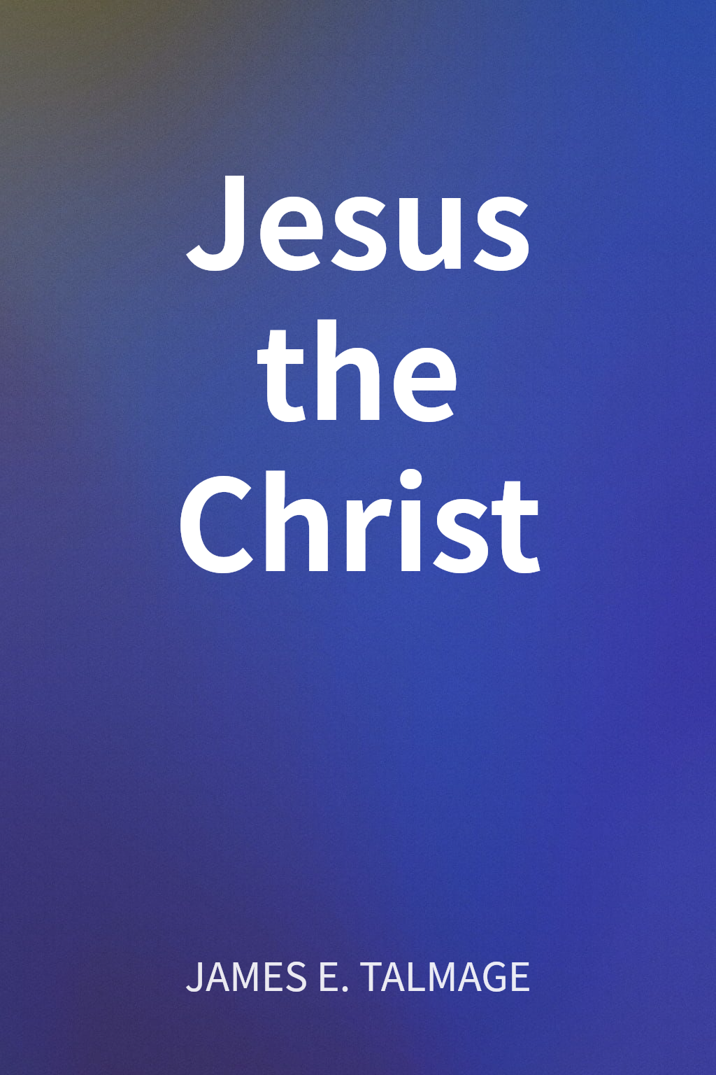 Jesus the Christ cover