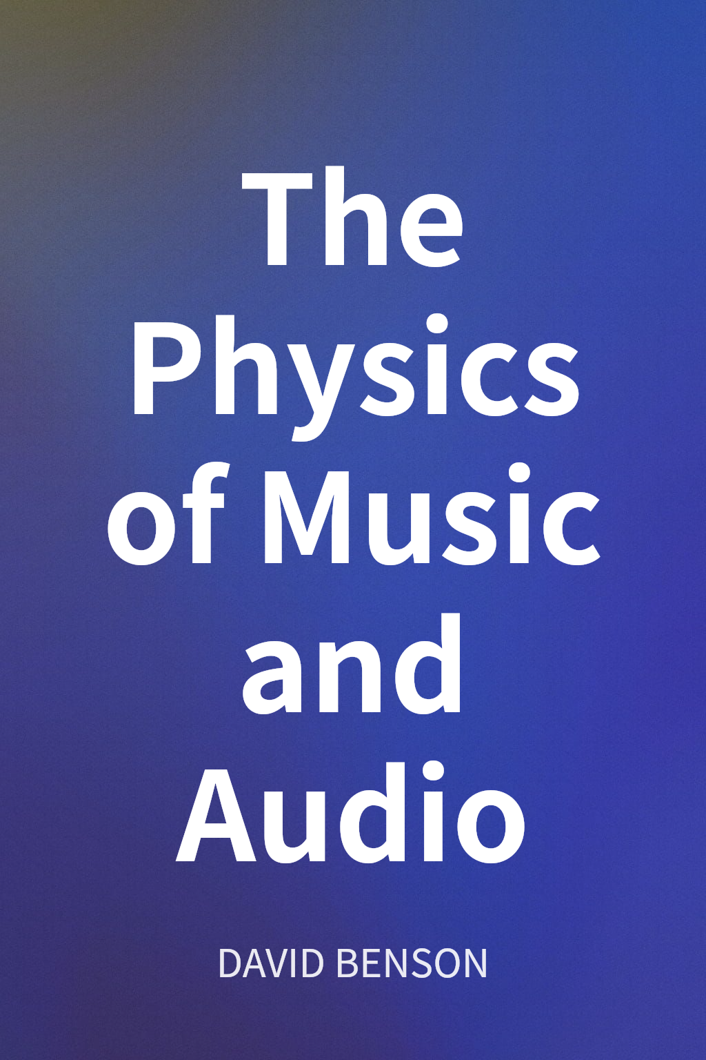 The Physics of Music and Audio cover