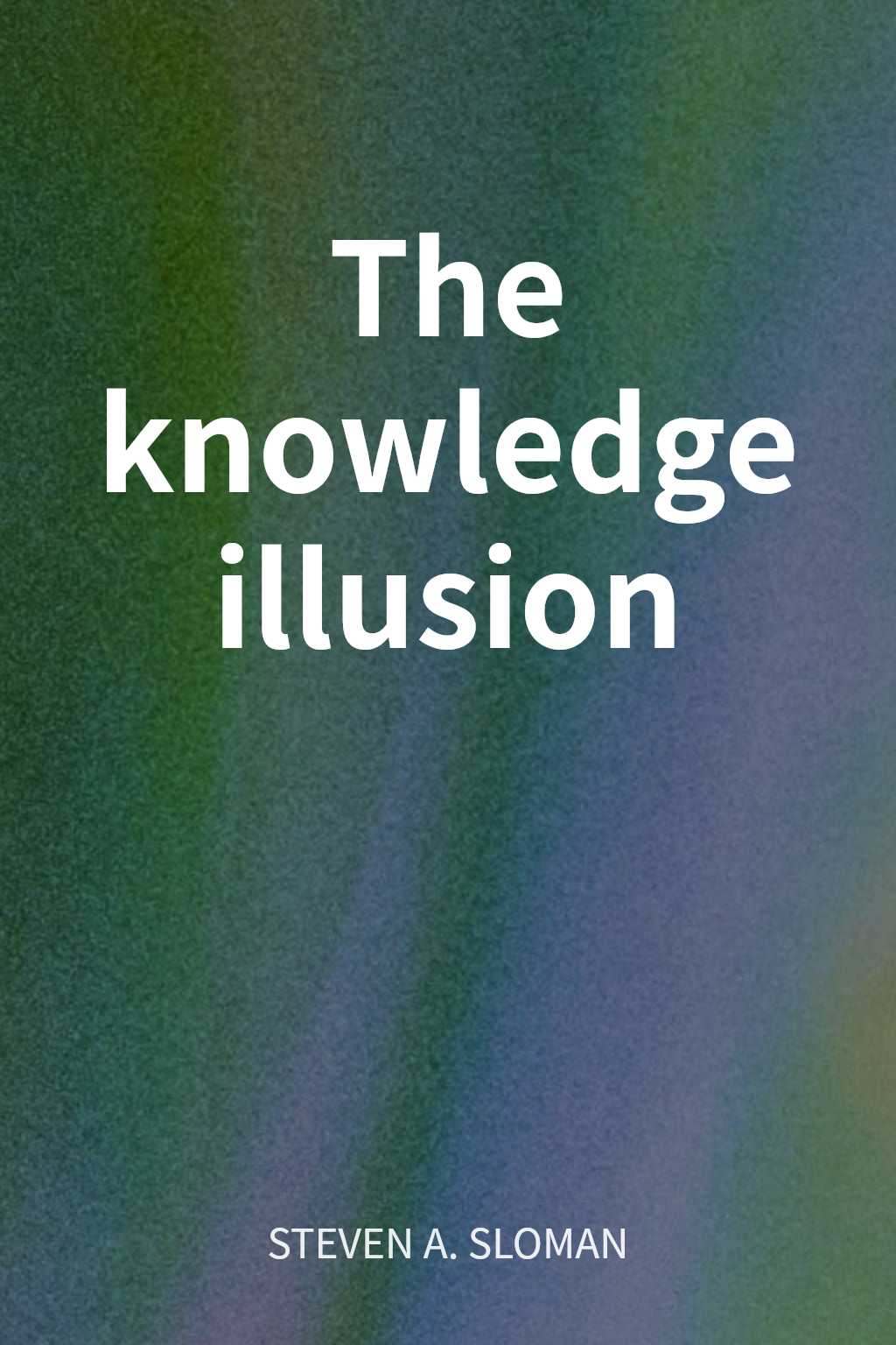 The knowledge illusion cover