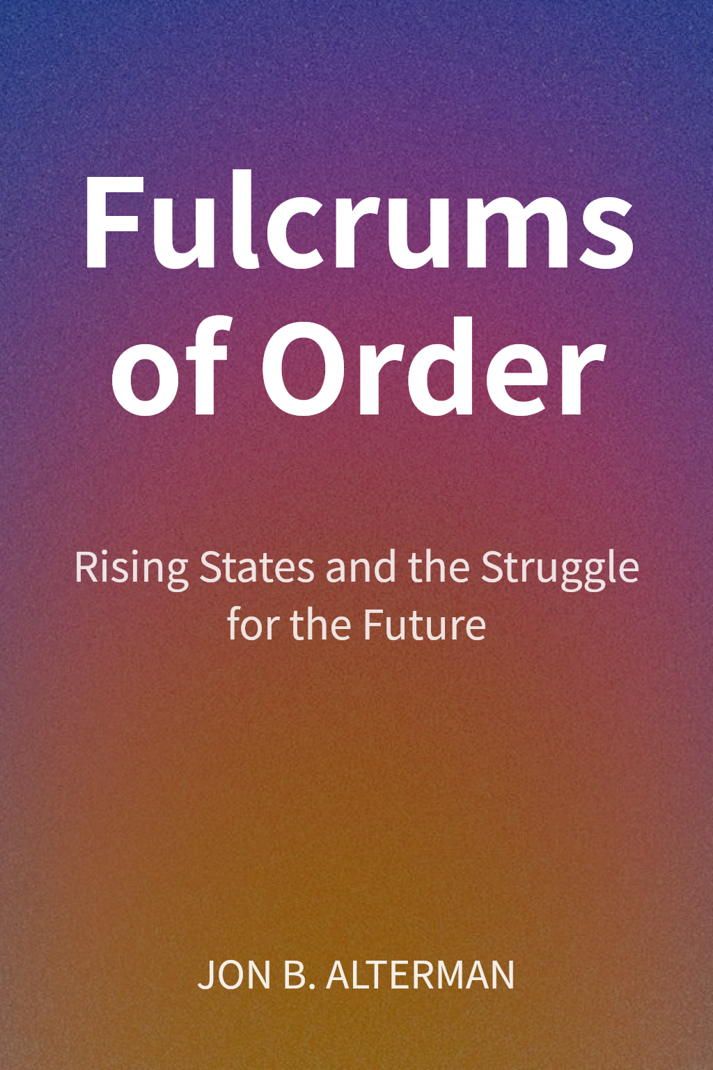 Fulcrums of Order cover