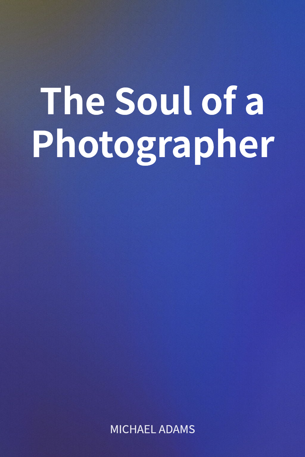 The Soul of a Photographer cover