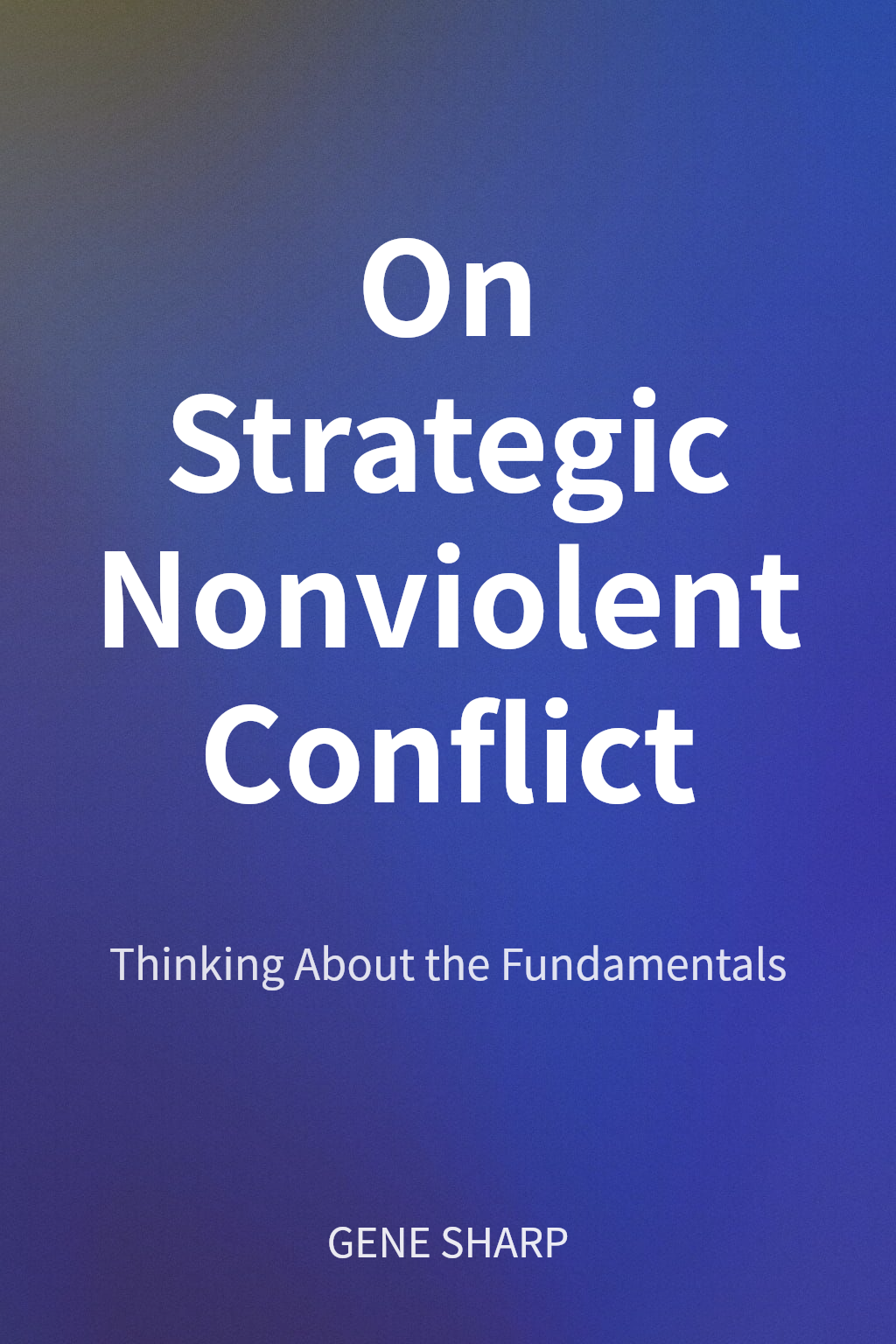 On Strategic Nonviolent Conflict cover