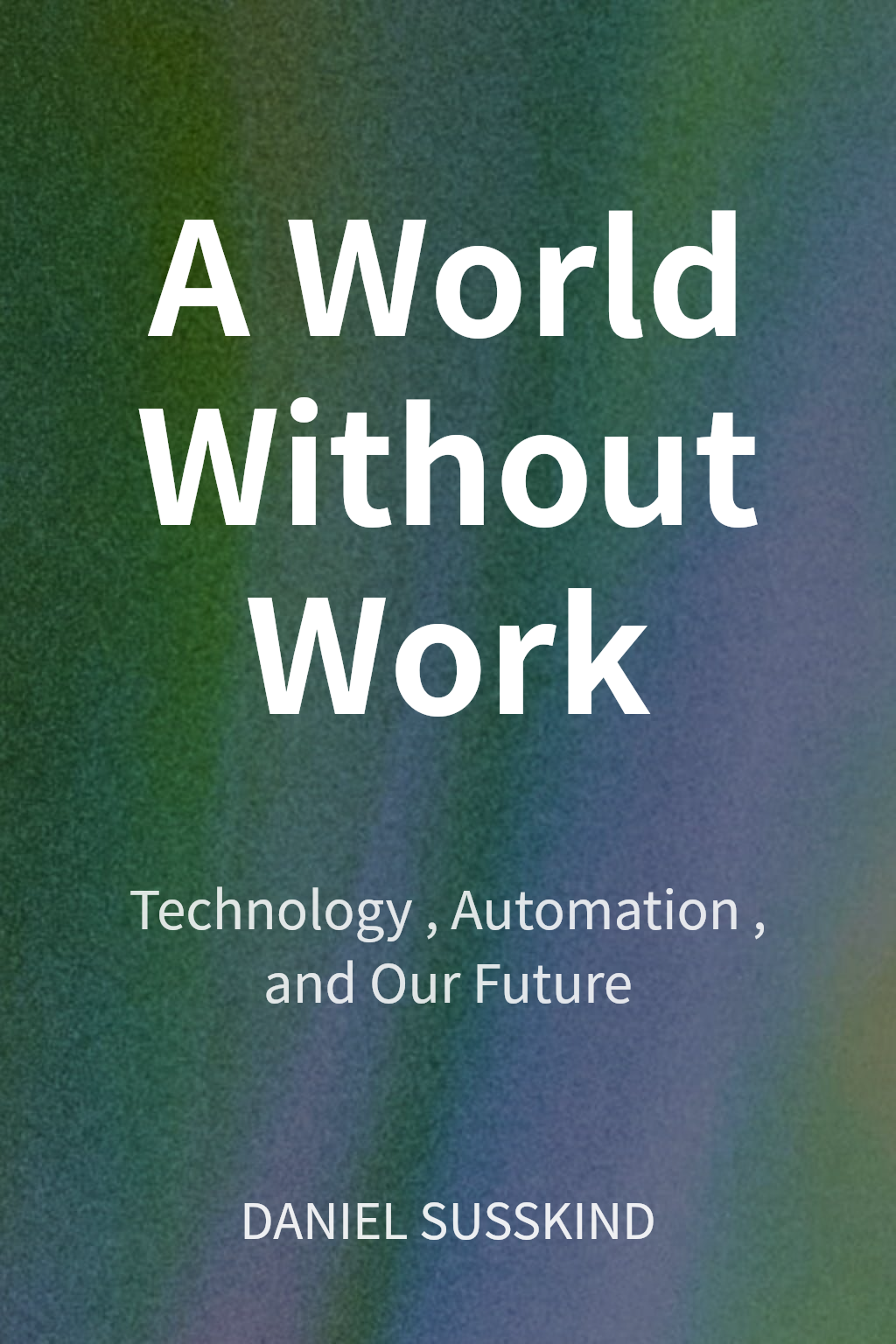 A World Without Work cover