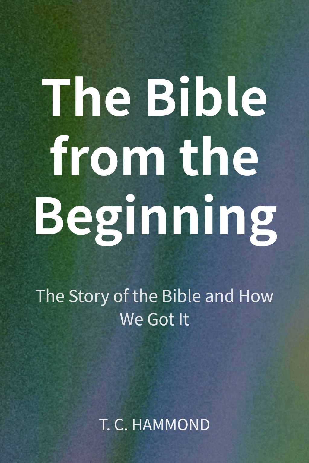 The Bible from the Beginning cover