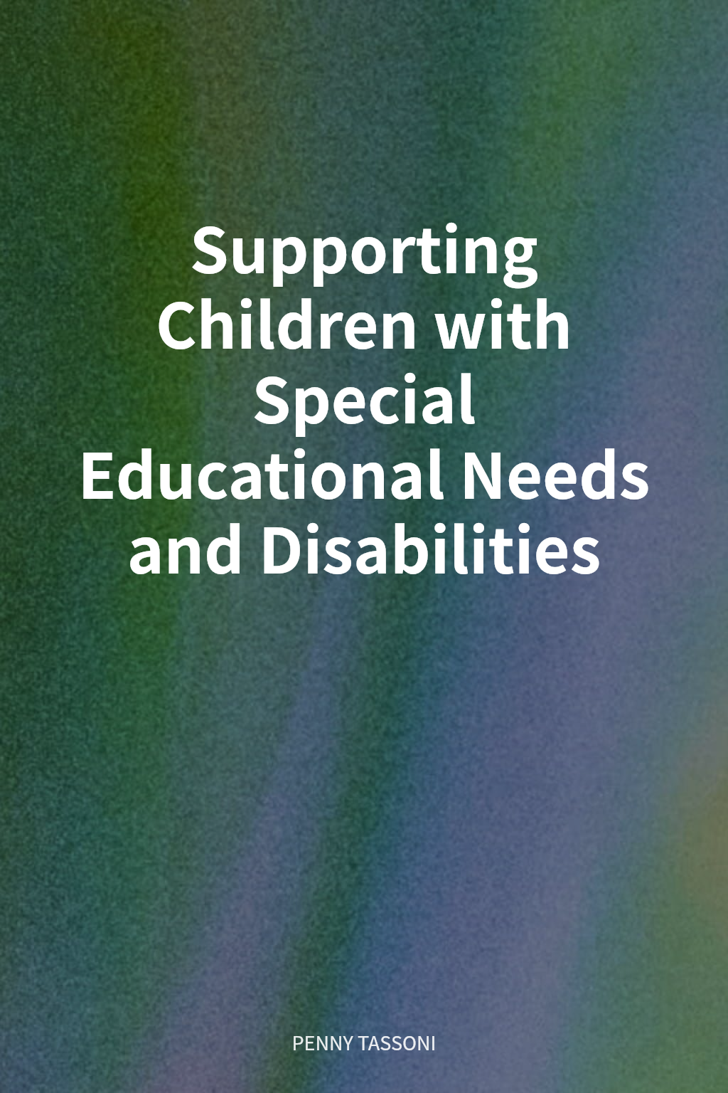 Supporting Children with Special Educational Needs and Disabilities cover