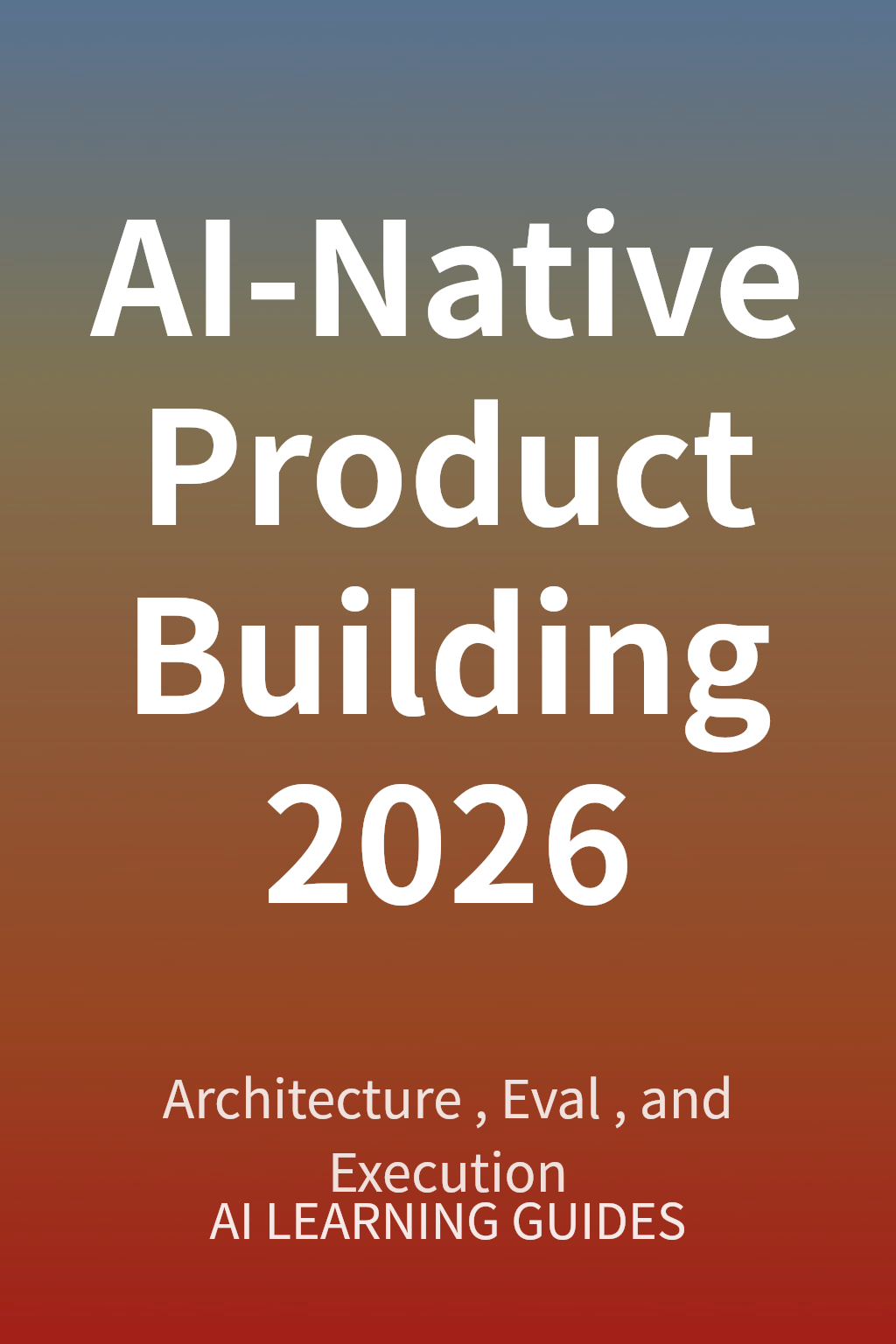 AI-Native Product Building 2026 封面