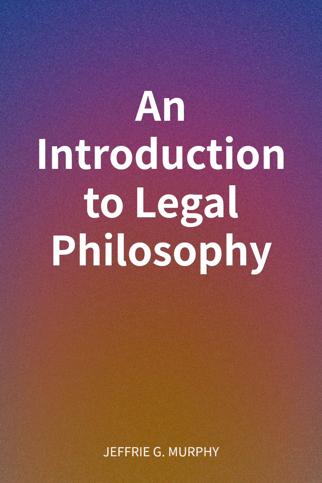 An Introduction to Legal Philosophy cover