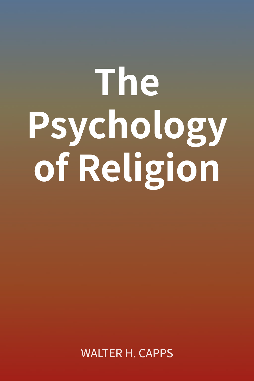 The Psychology of Religion cover