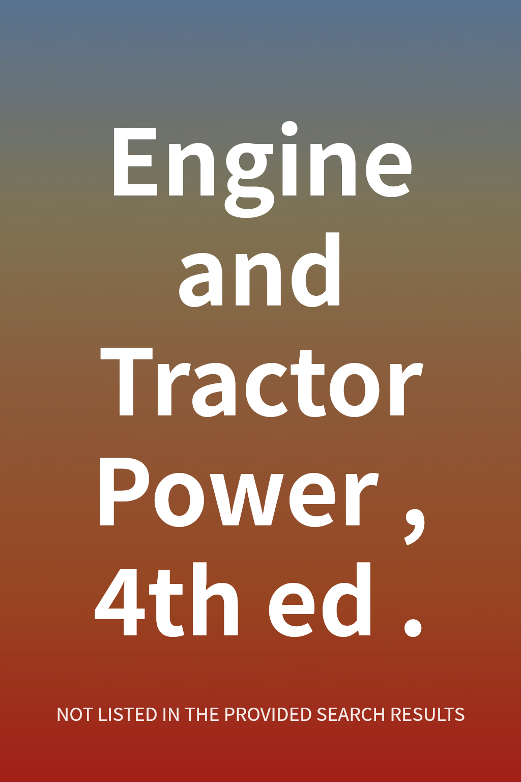Engine and Tractor Power, 4th ed. cover