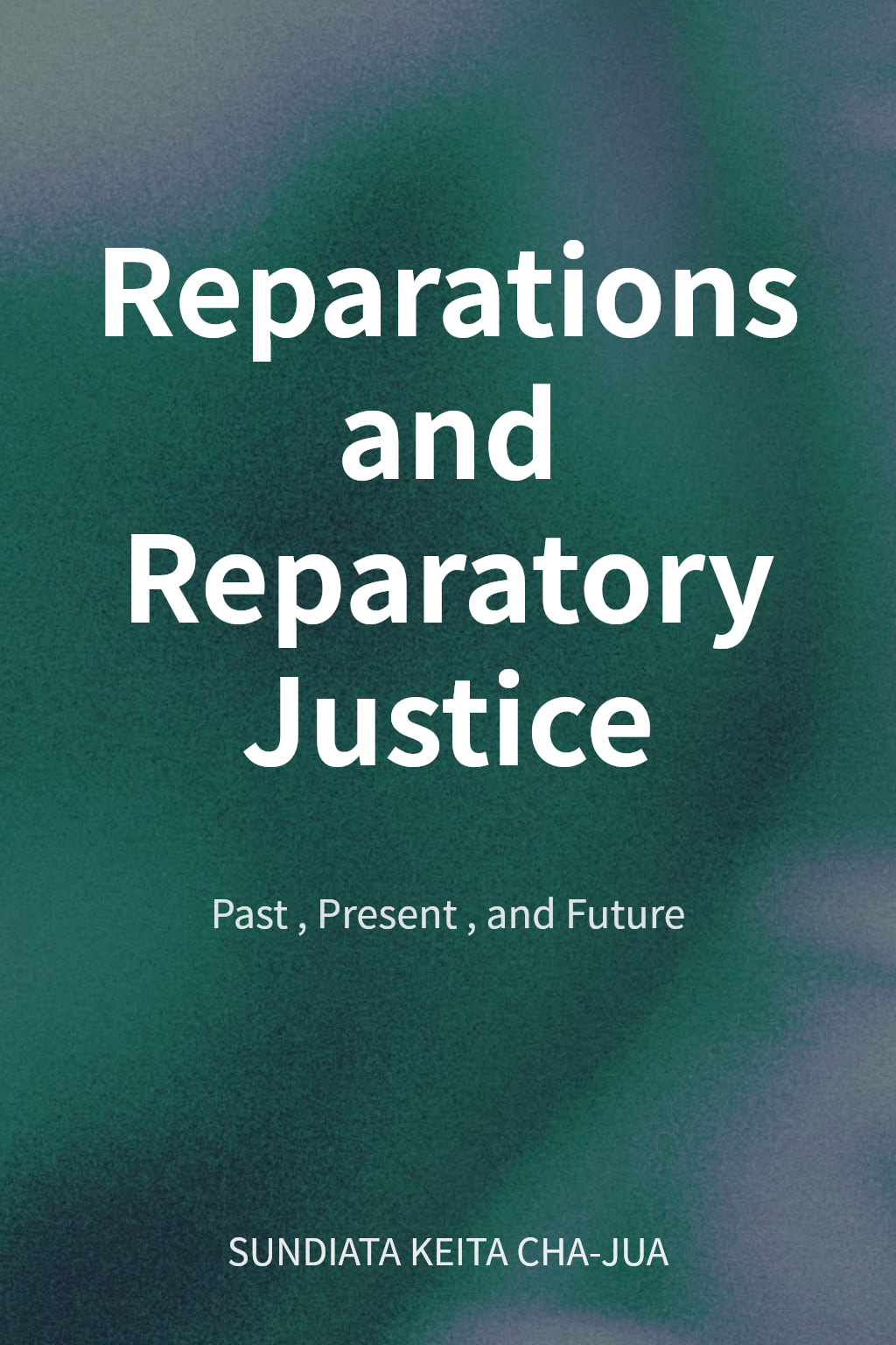 Reparations and Reparatory Justice cover