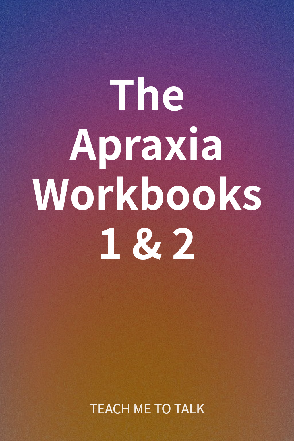 The Apraxia Workbooks 1 & 2 cover