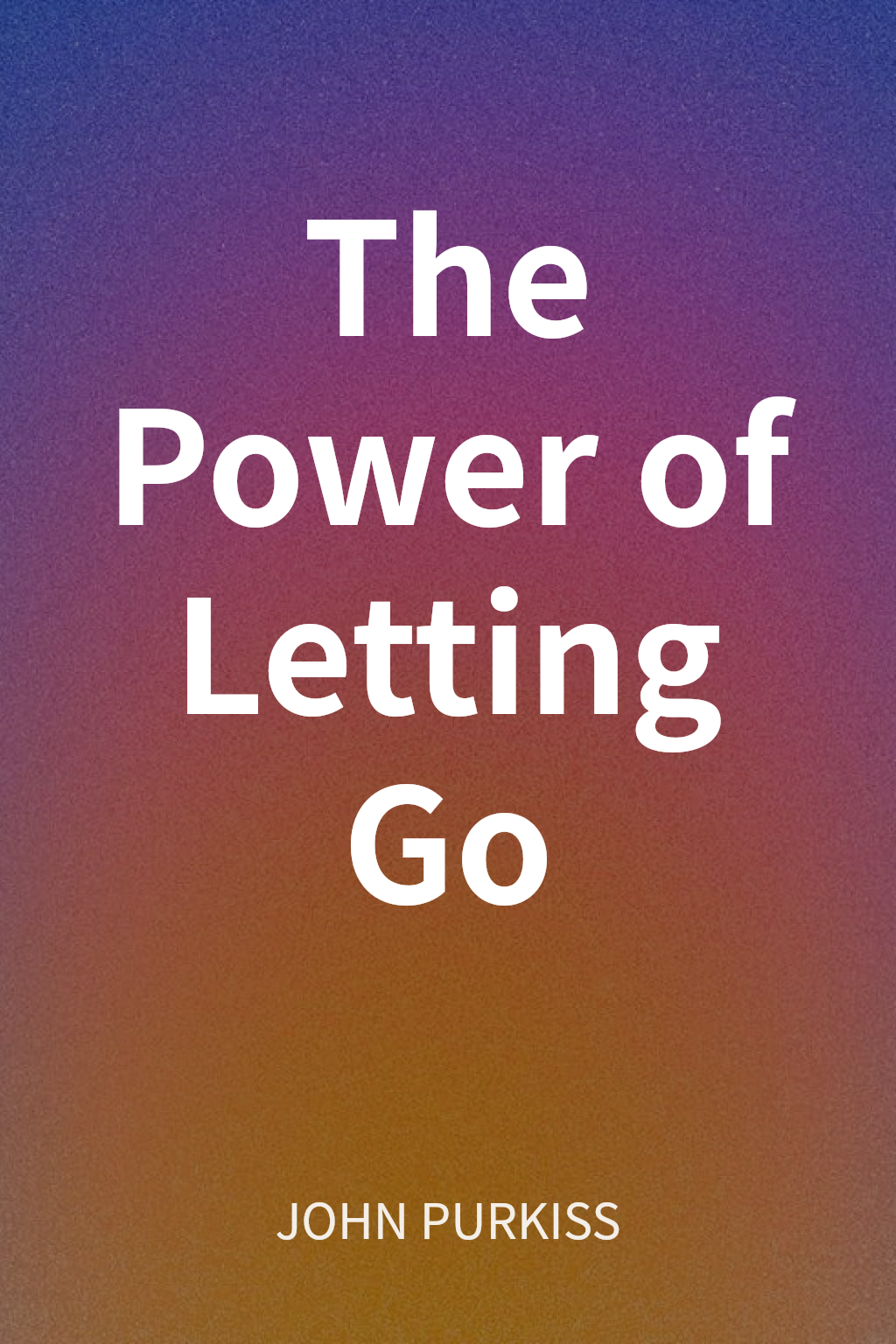The Power of Letting Go cover