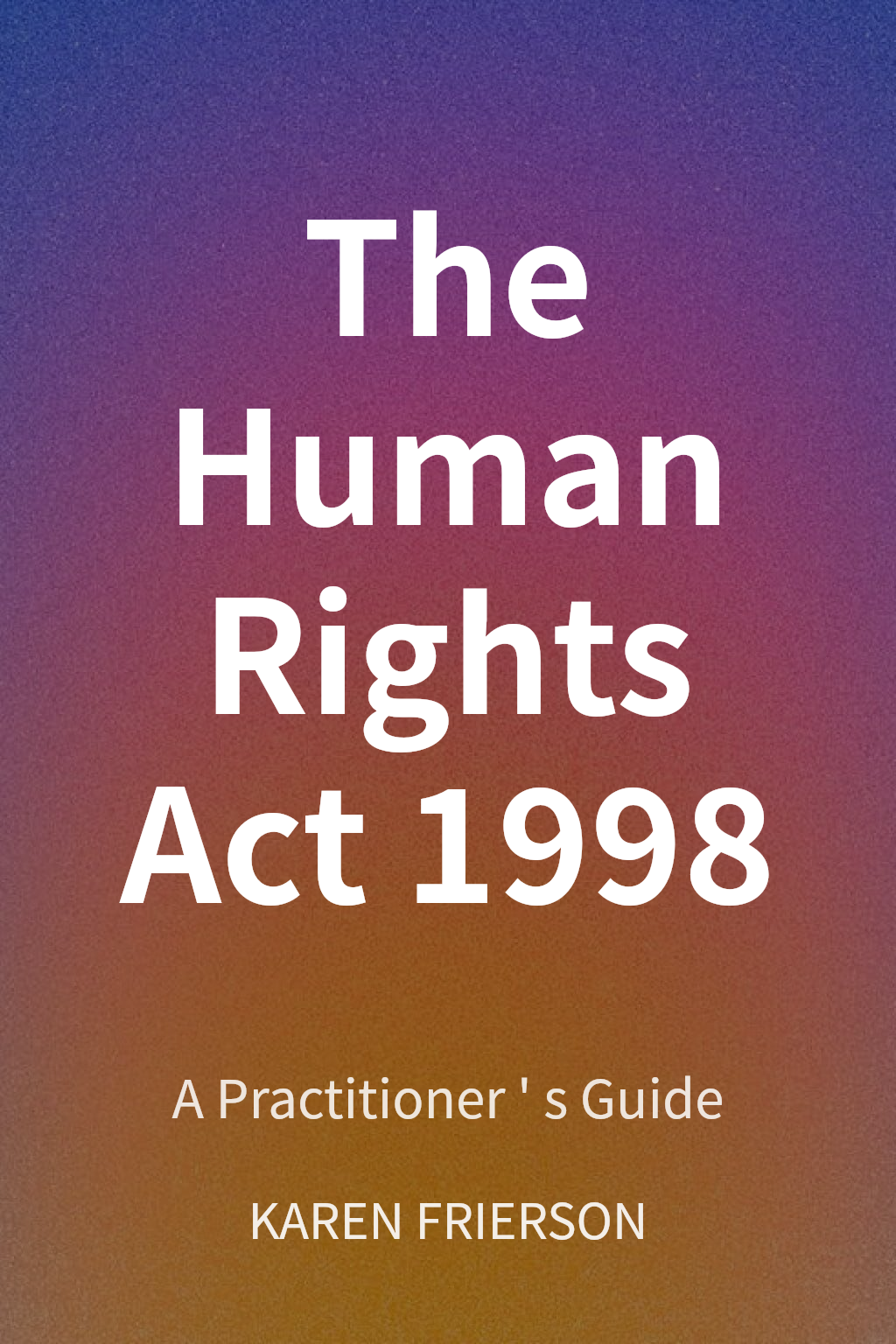 The Human Rights Act 1998 cover
