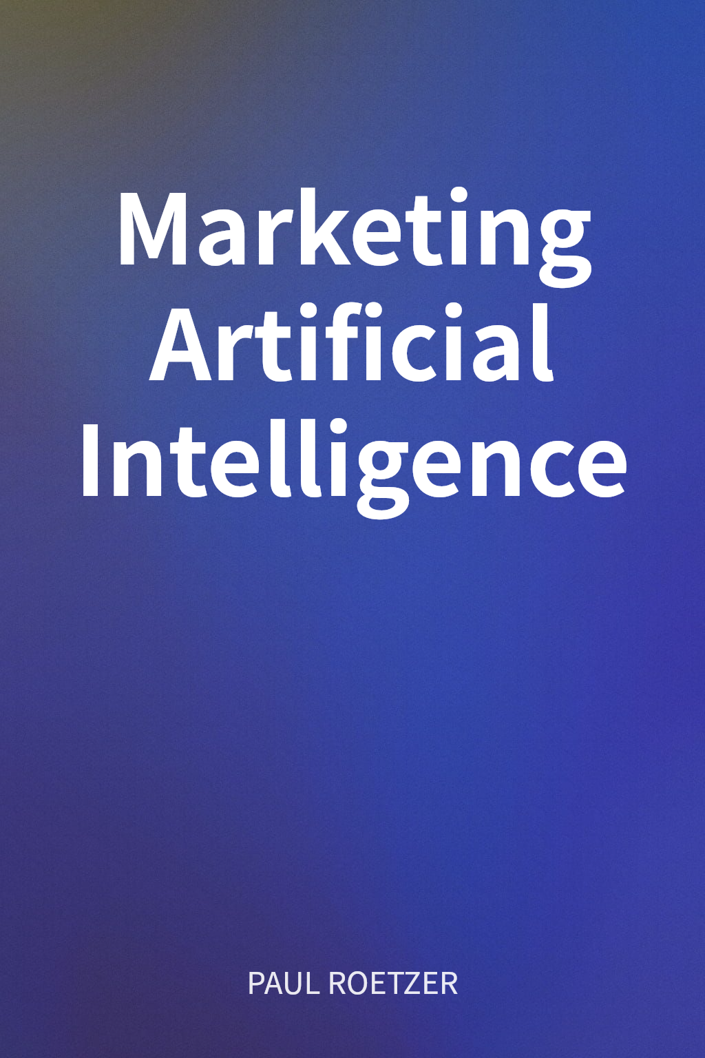 Marketing Artificial Intelligence cover