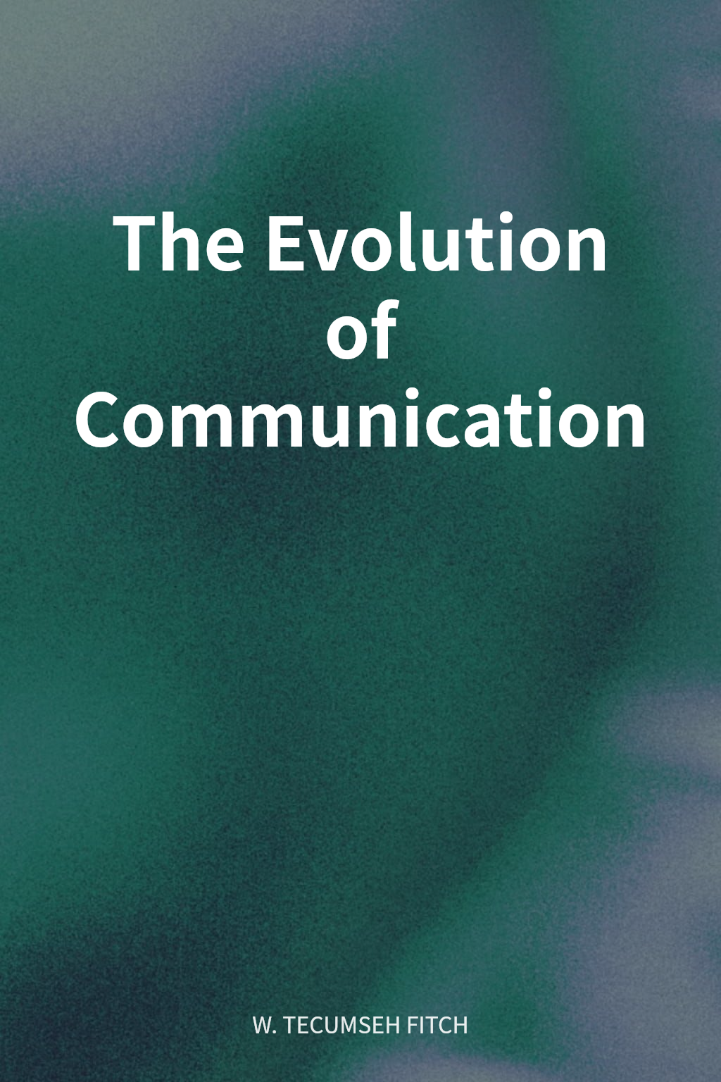 The Evolution of Communication cover