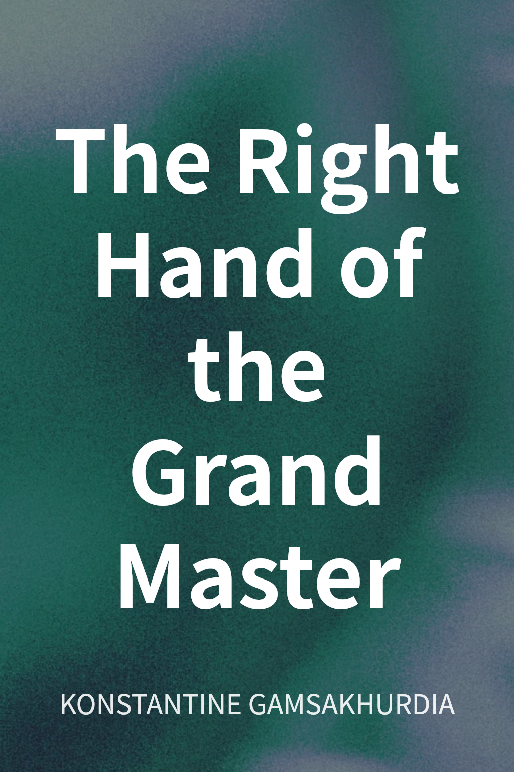 The Right Hand of the Grand Master cover