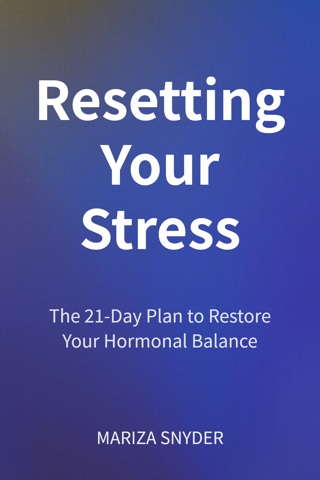 Resetting Your Stress cover