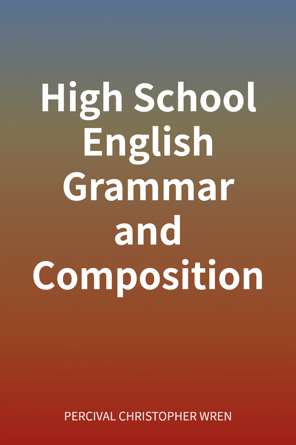 High School English Grammar and Composition cover
