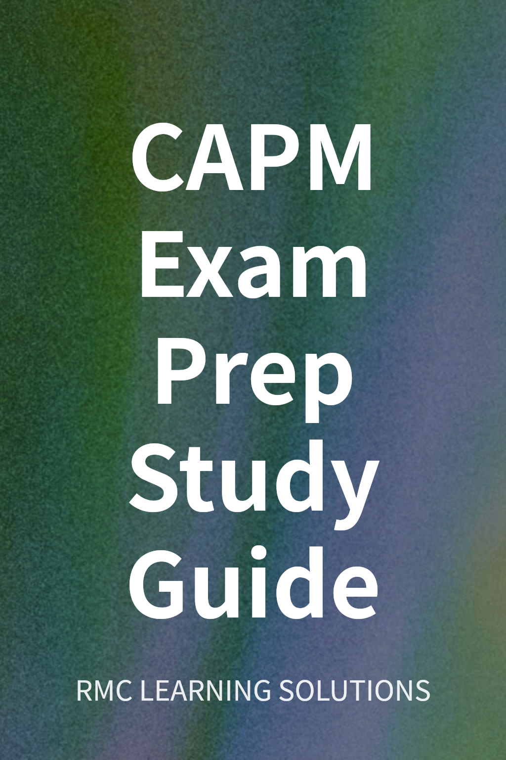 CAPM Exam Prep Study Guide cover