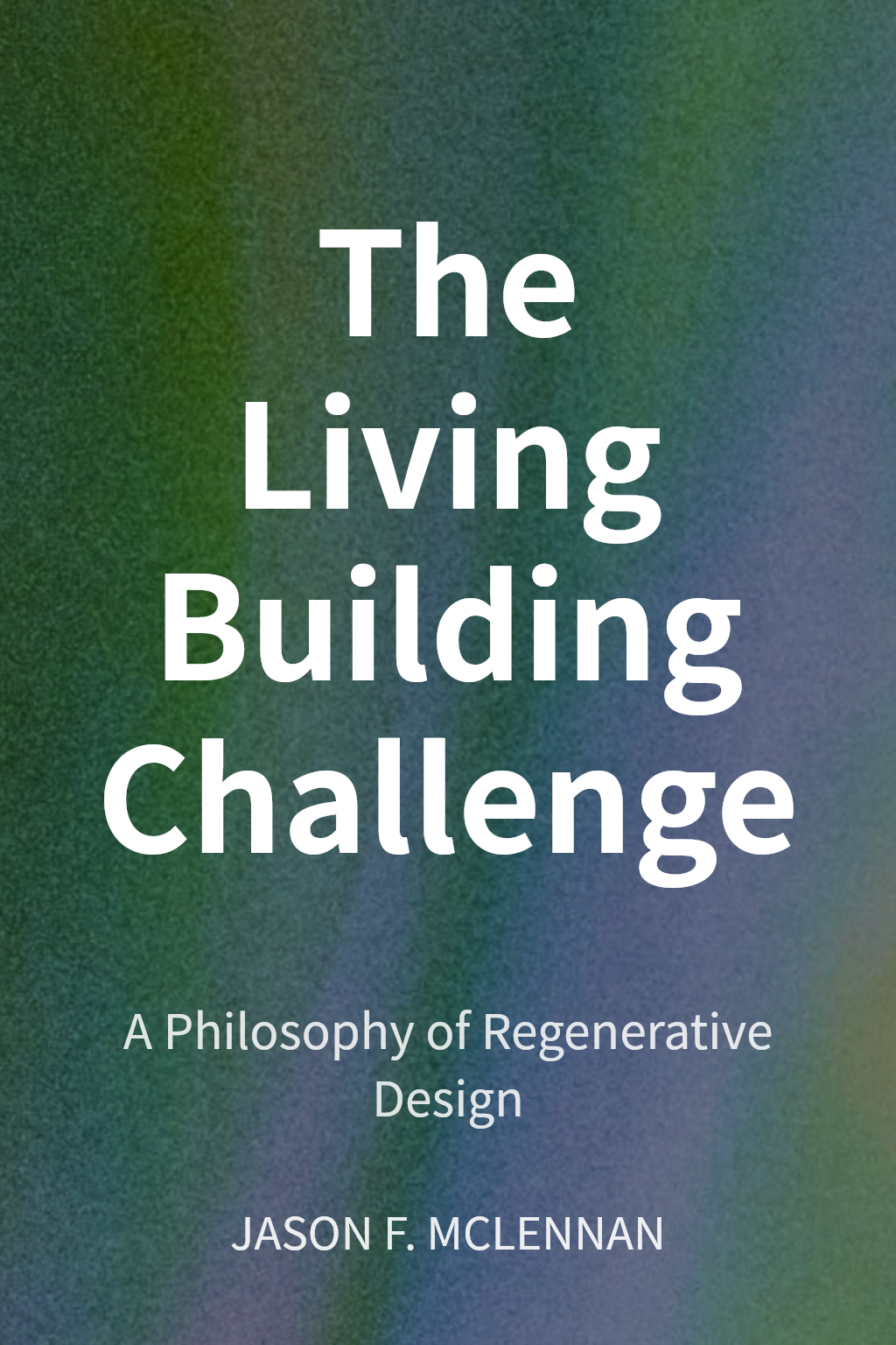 The Living Building Challenge cover