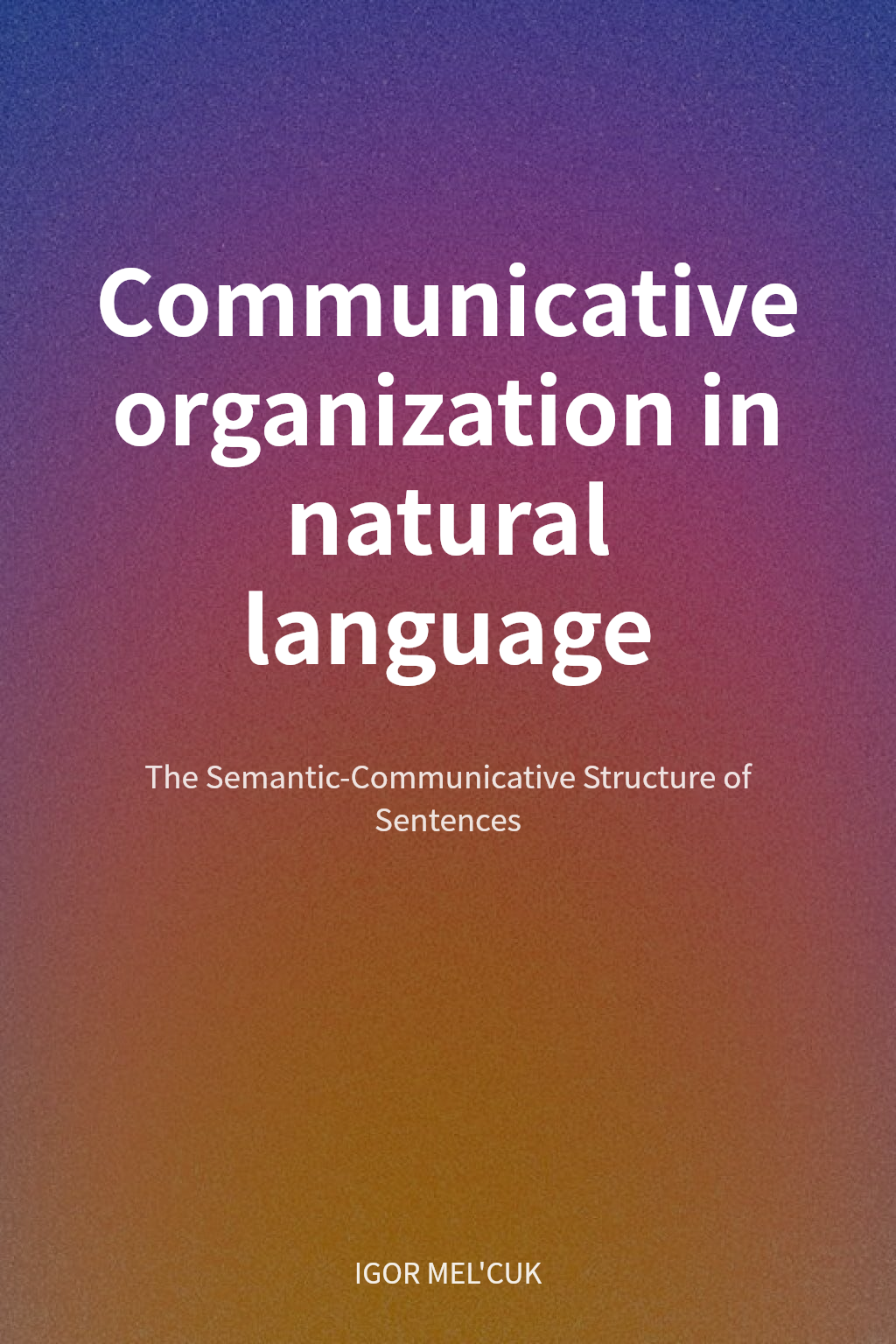 Communicative organization in natural language cover