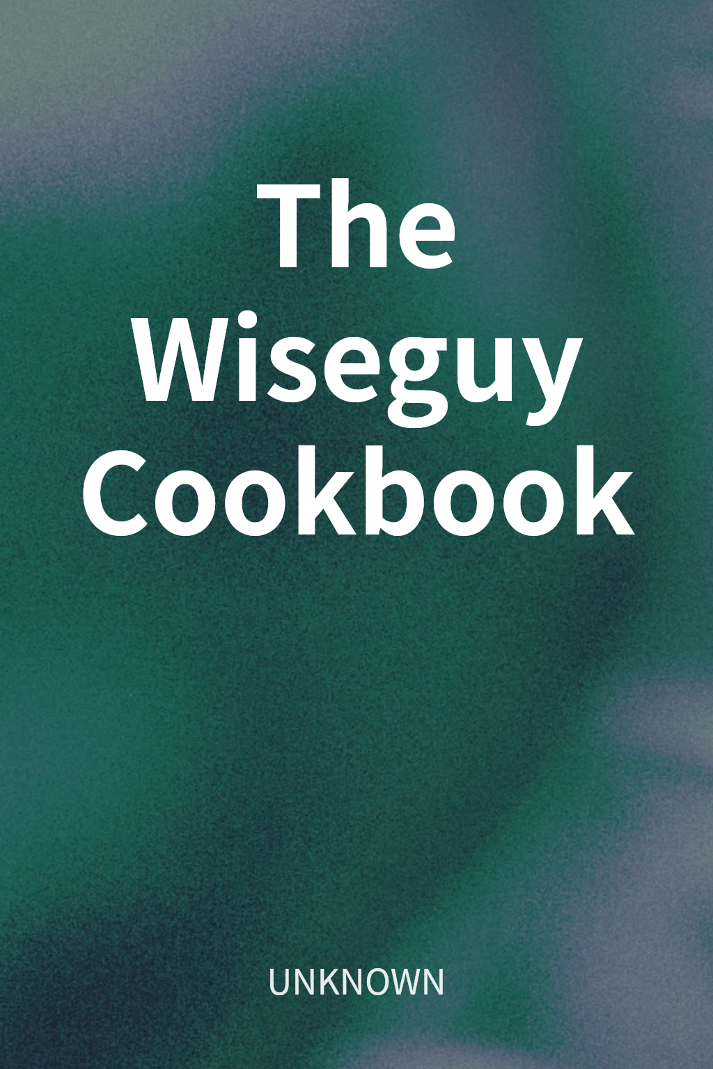 The Wiseguy Cookbook cover