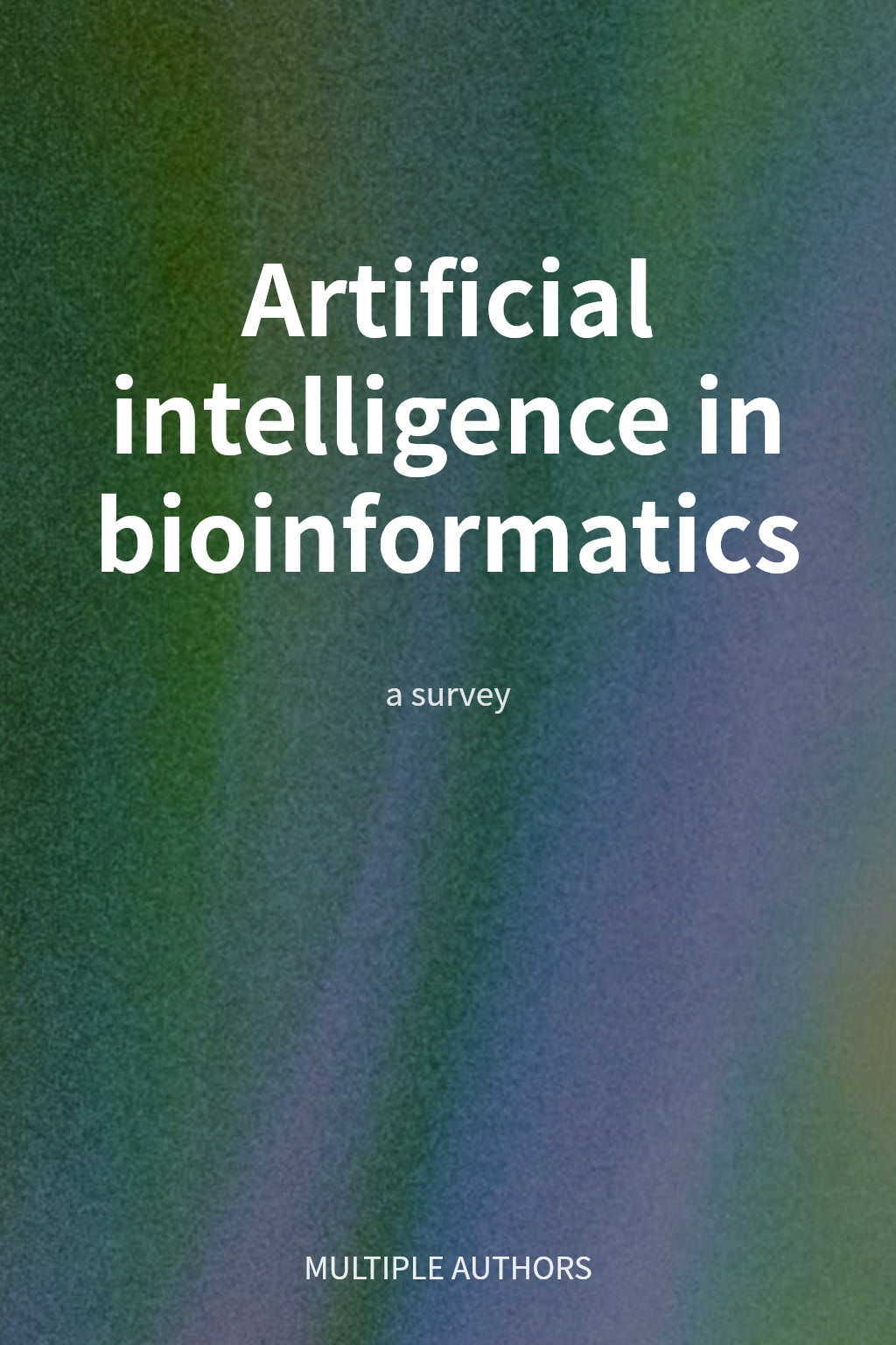 Artificial intelligence in bioinformatics cover