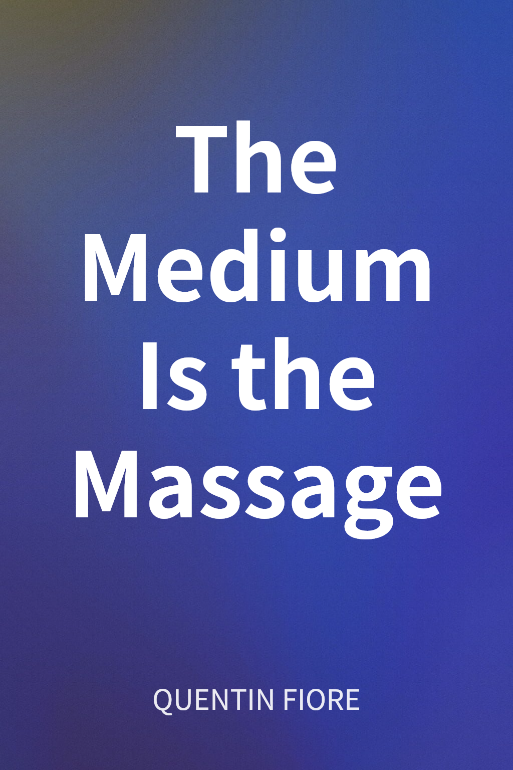 The Medium Is the Massage cover
