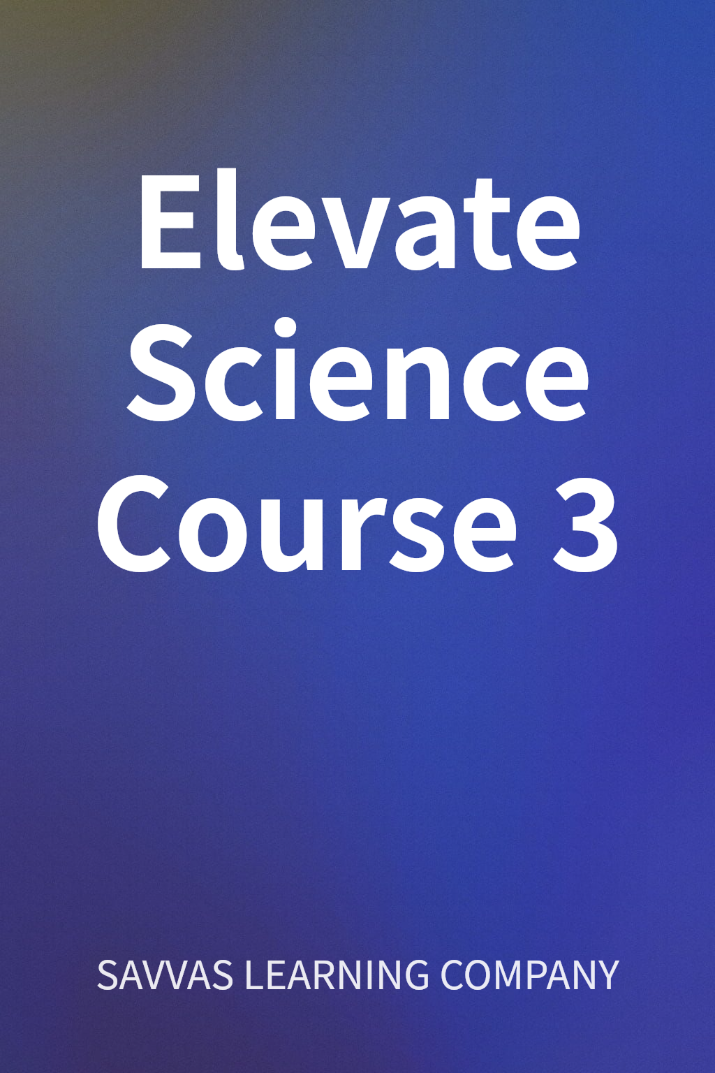 Elevate Science Course 3 cover