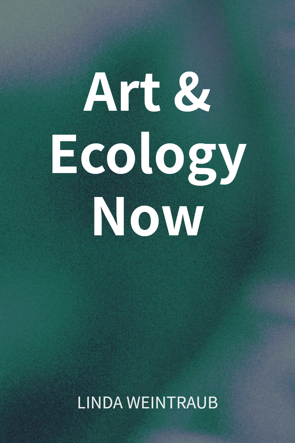 Art & Ecology Now cover