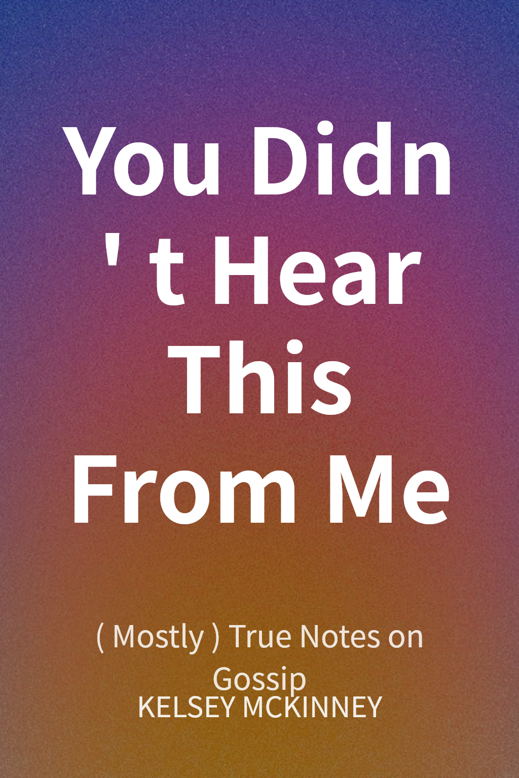 You Didn't Hear This From Me cover
