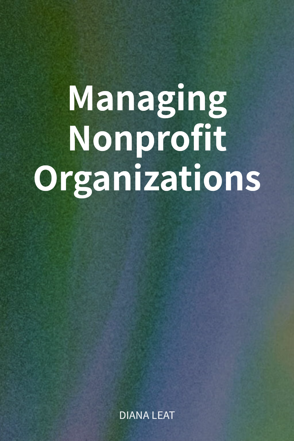 Managing Nonprofit Organizations cover