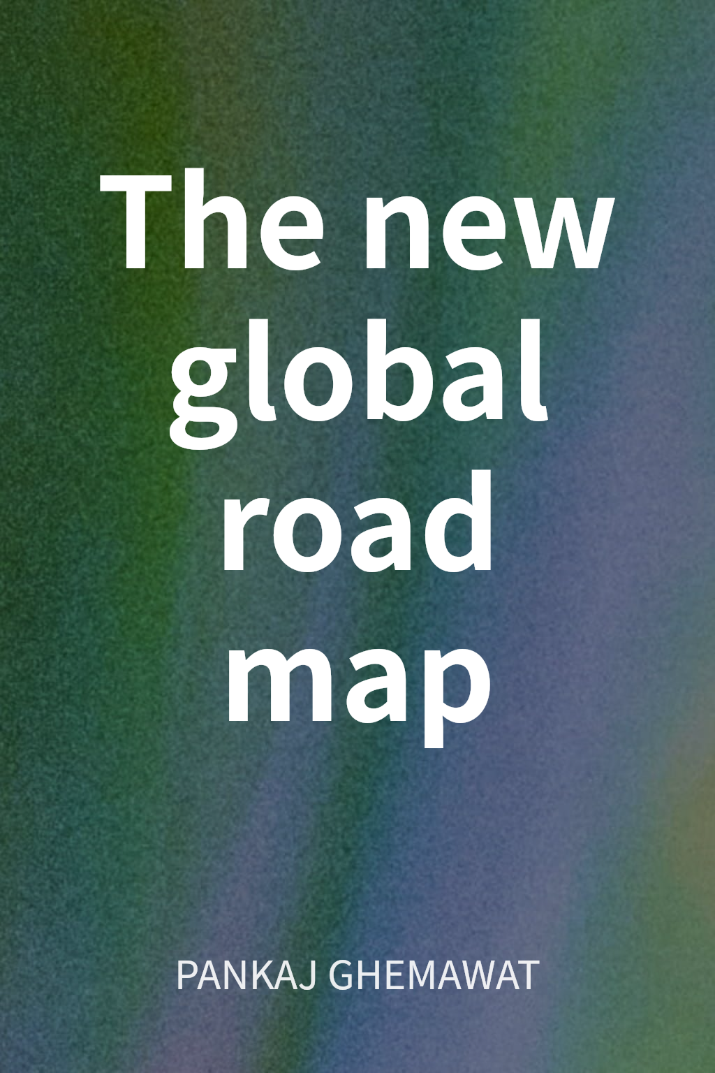 The new global road map cover