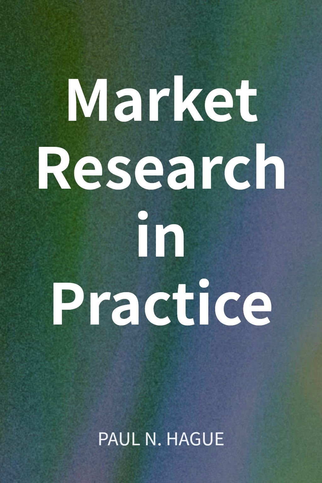 Market Research in Practice cover
