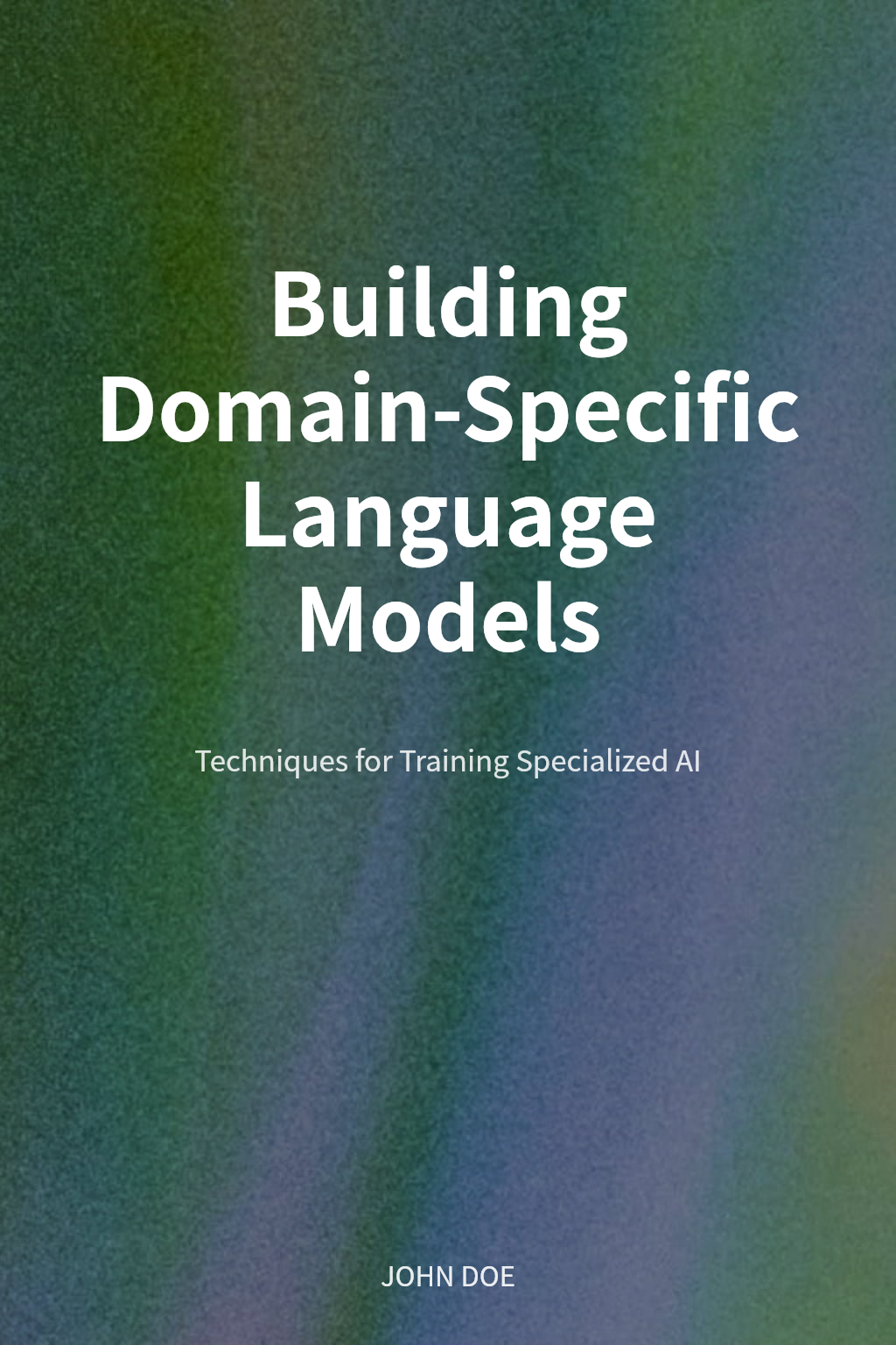 Building Domain-Specific Language Models cover