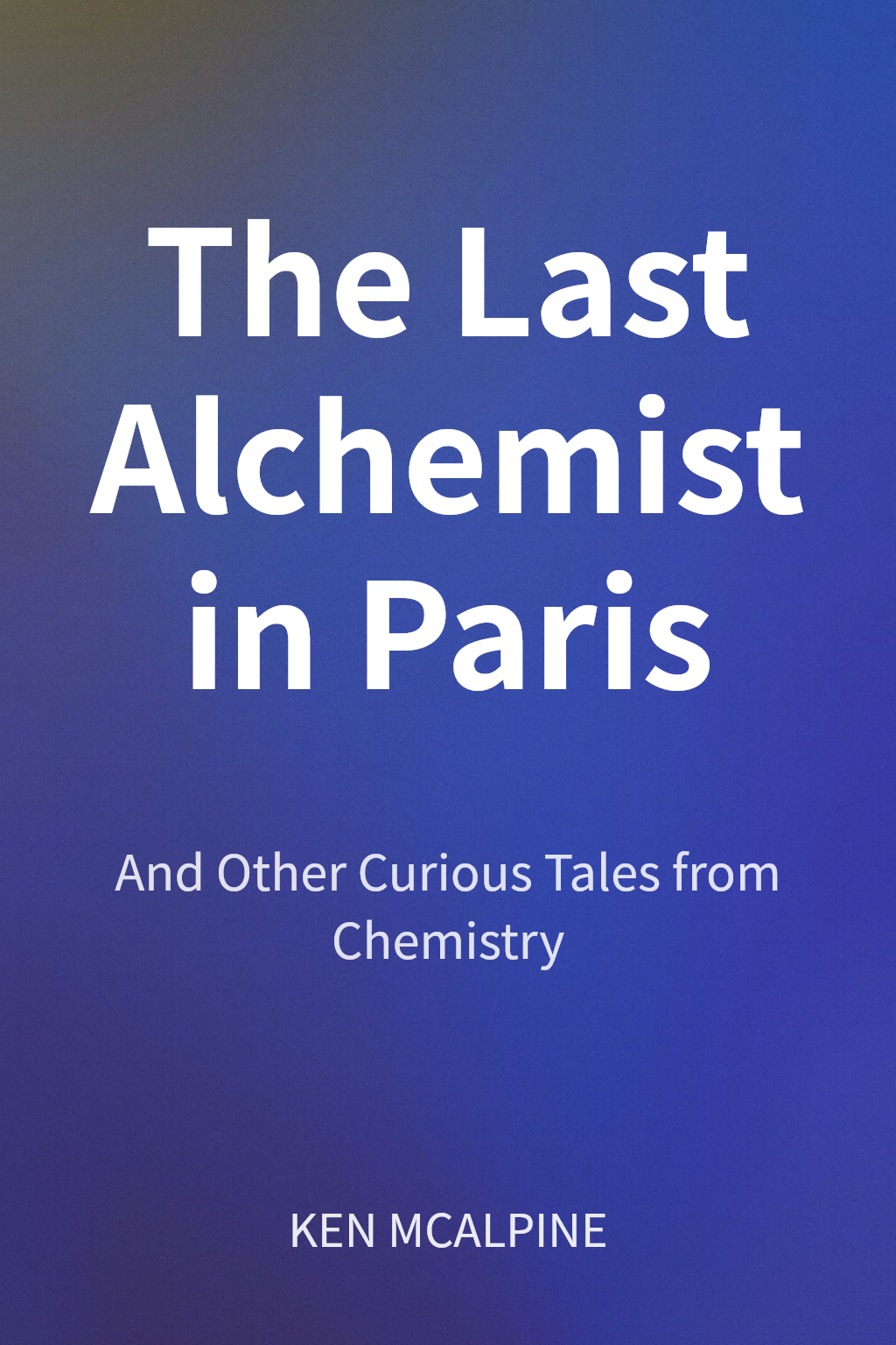 The Last Alchemist in Paris cover