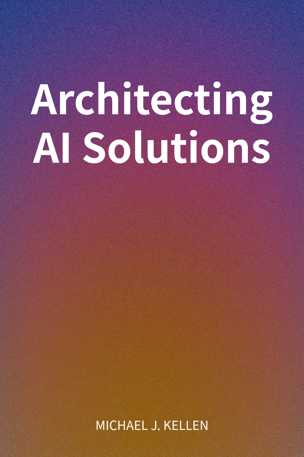 Architecting AI Solutions cover