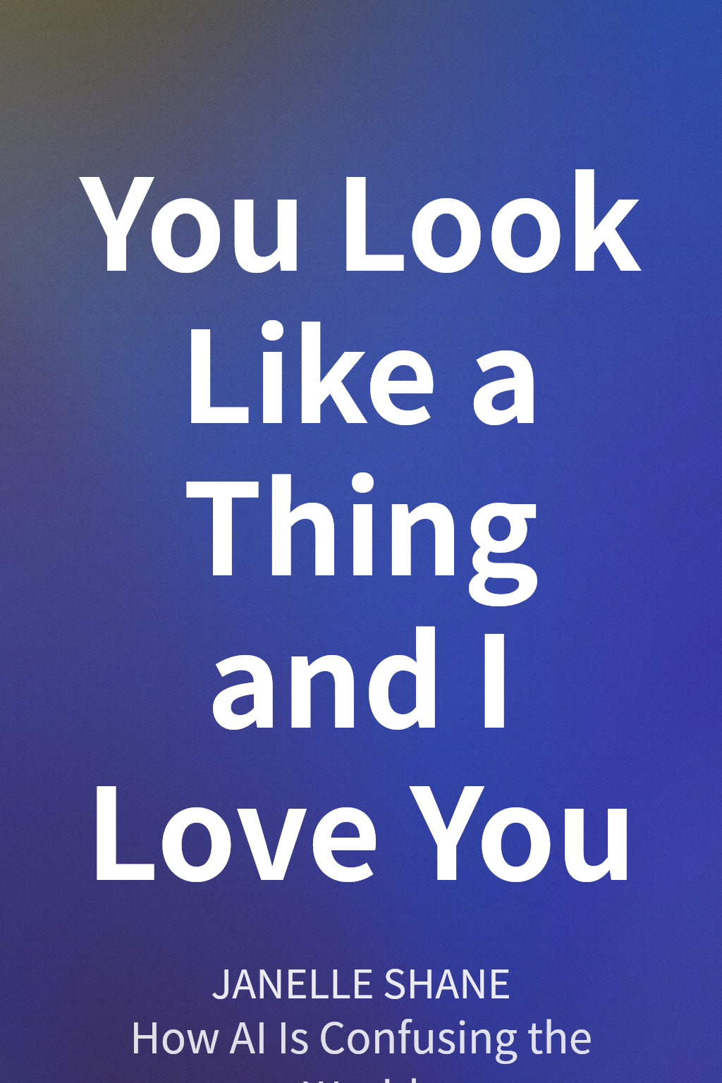 You Look Like a Thing and I Love You cover