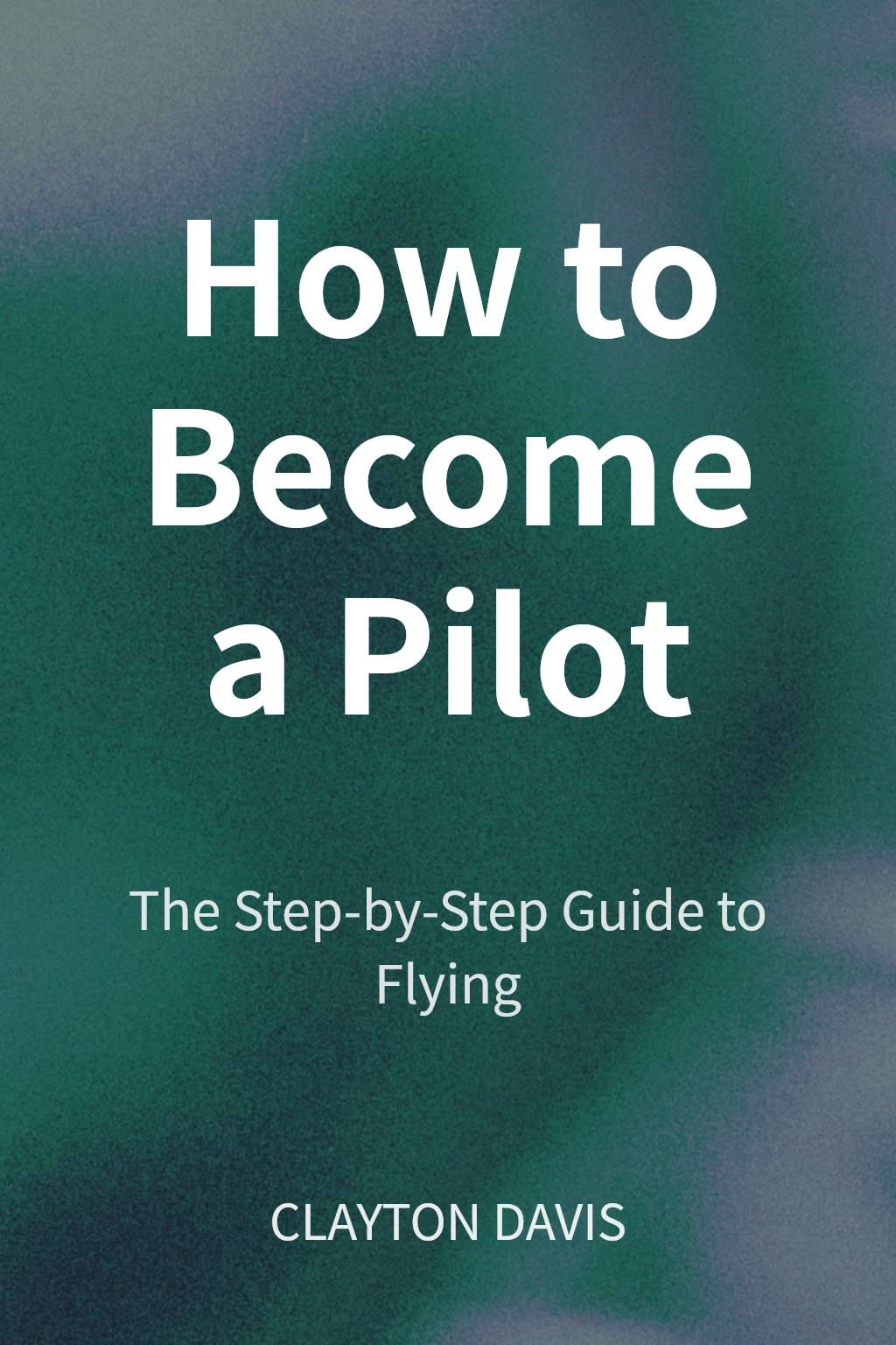 How to Become a Pilot cover