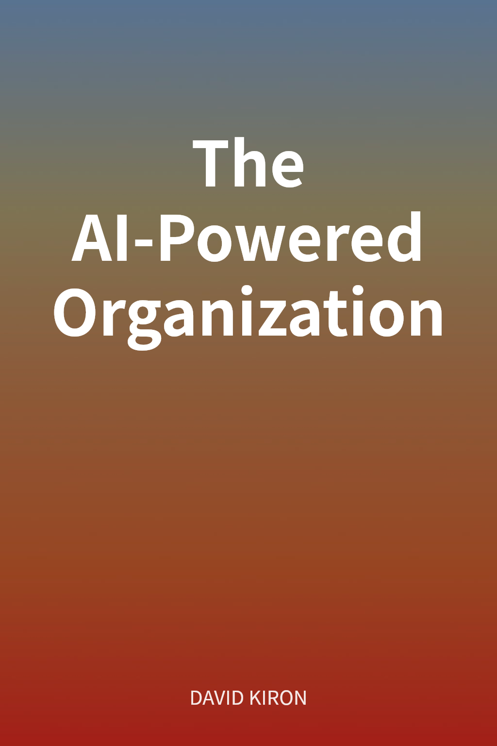 The AI-Powered Organization cover