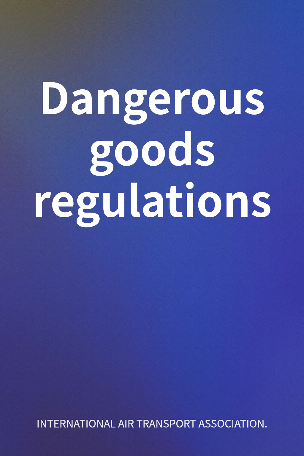 Dangerous goods regulations cover
