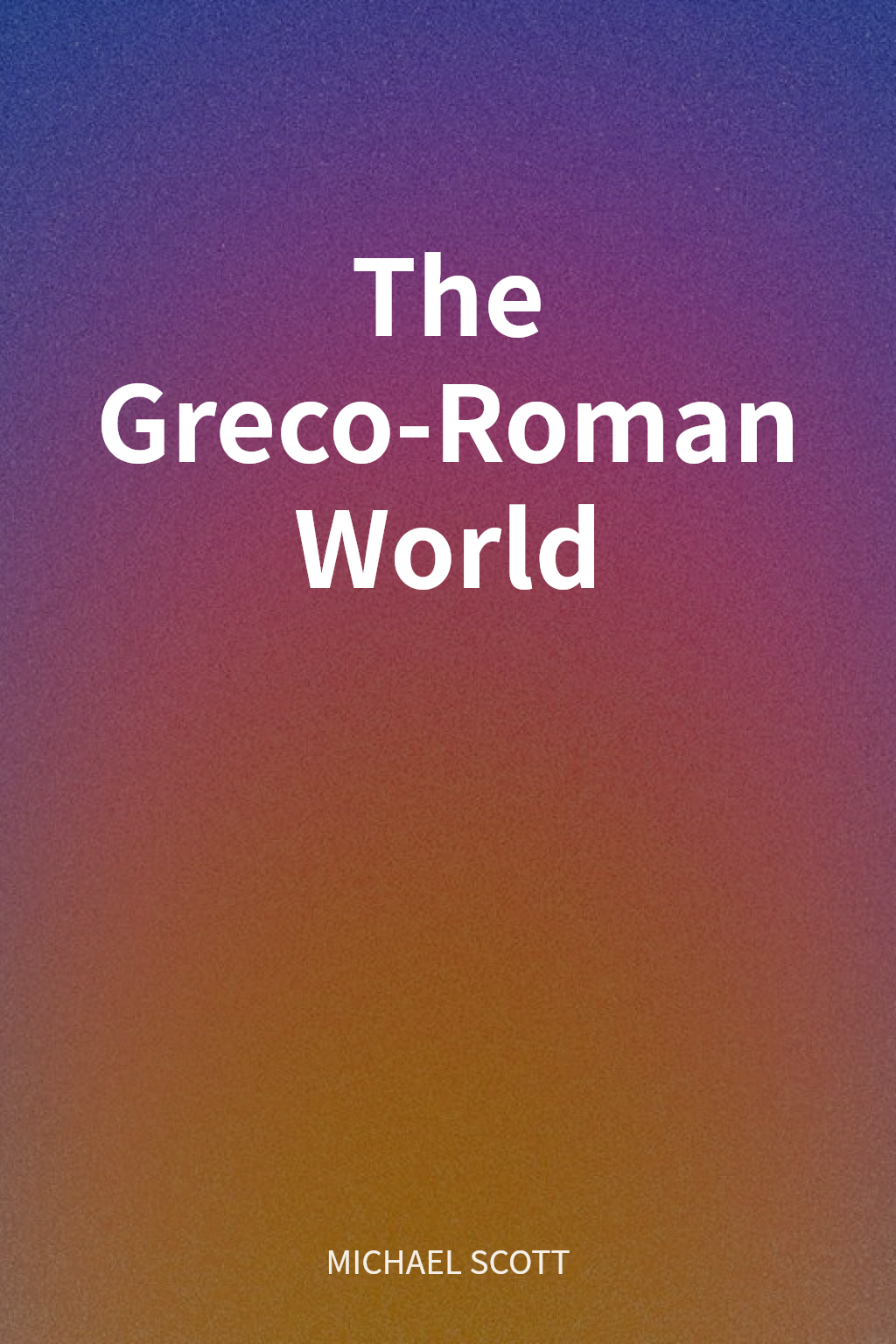 The Greco-Roman World cover