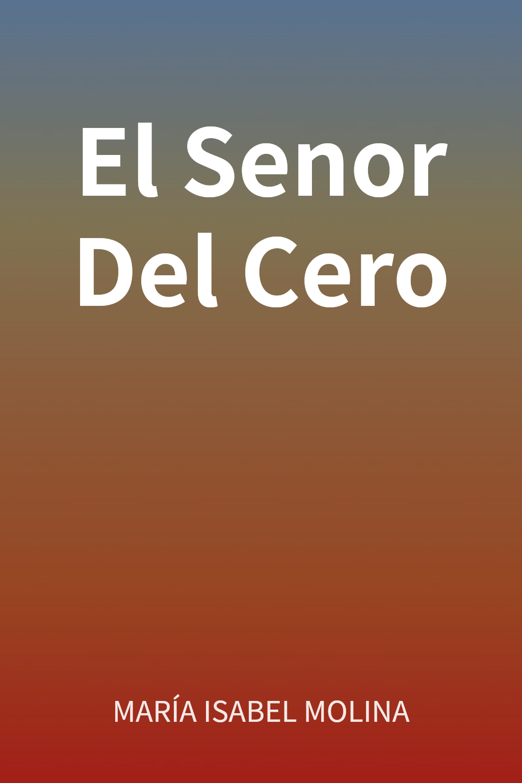 El Senor Del Cero cover