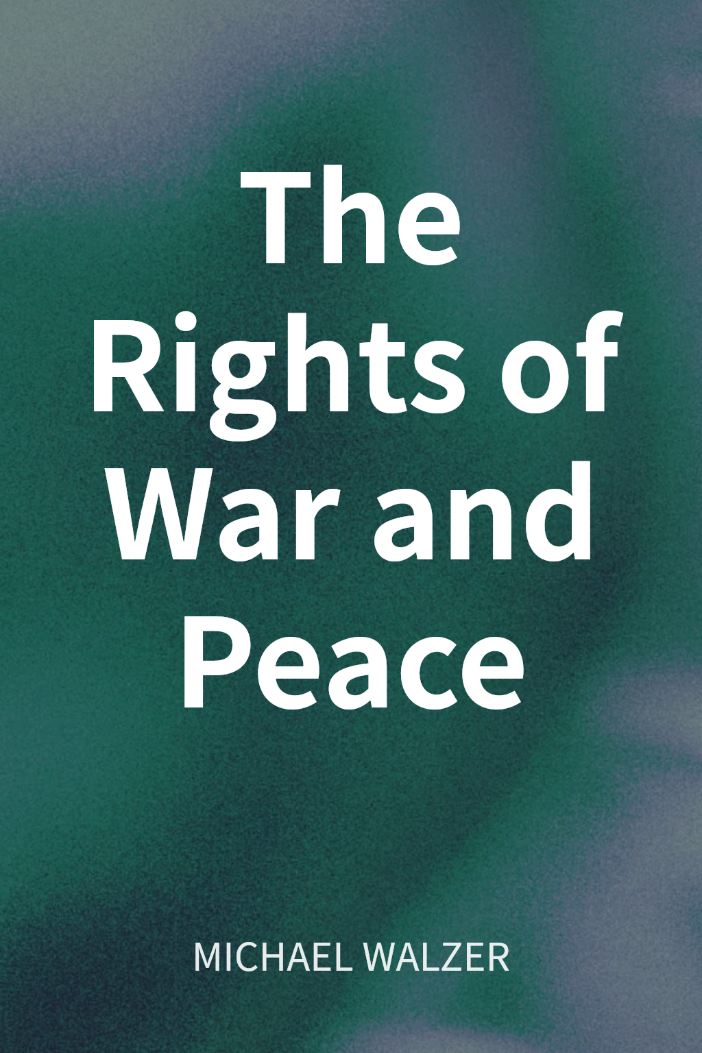 The Rights of War and Peace cover