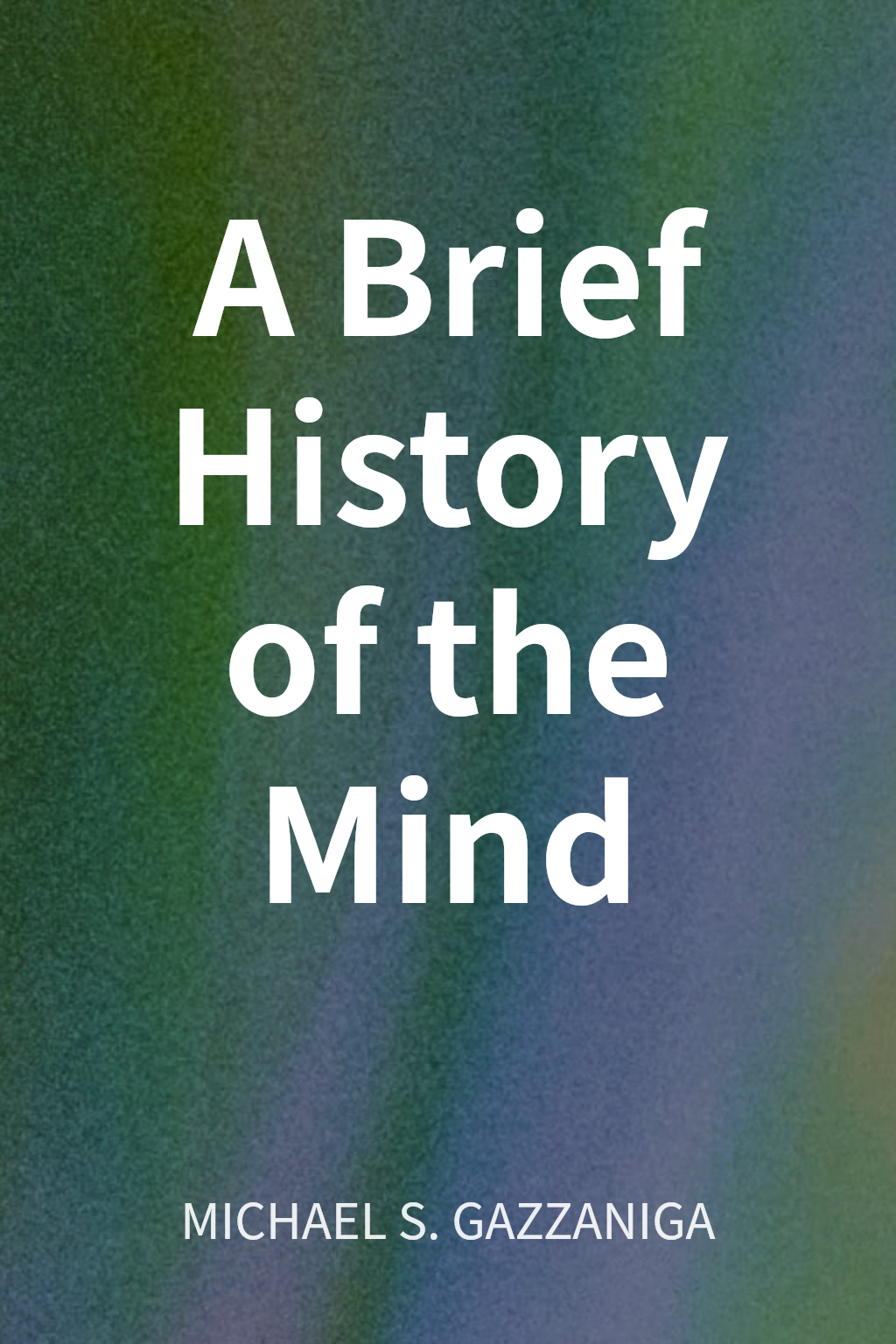 A Brief History of the Mind cover