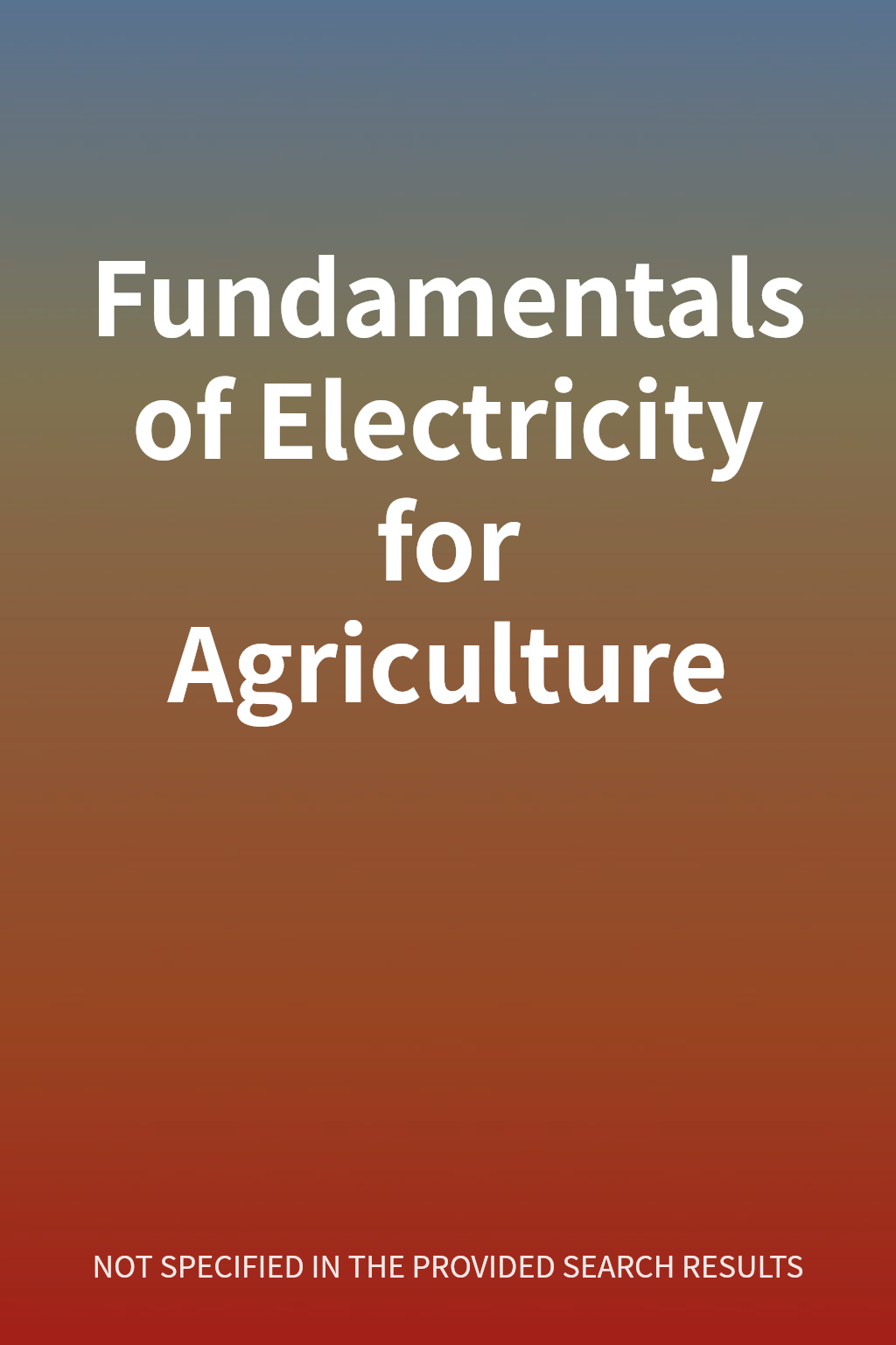 Fundamentals of Electricity for Agriculture cover