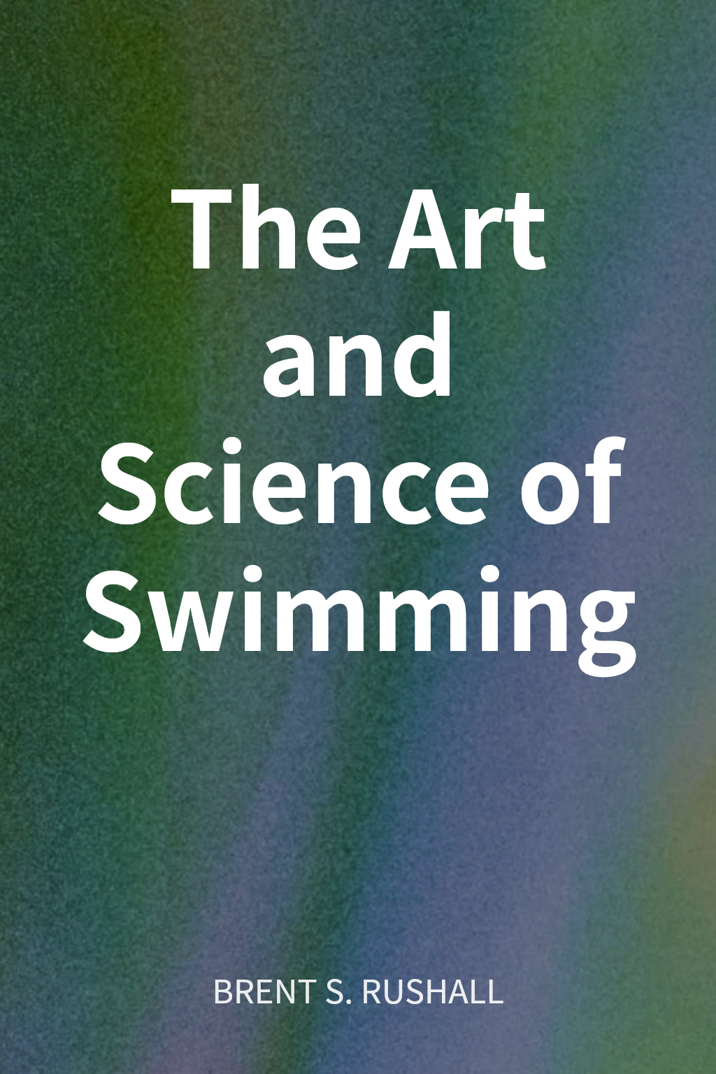 The Art and Science of Swimming cover