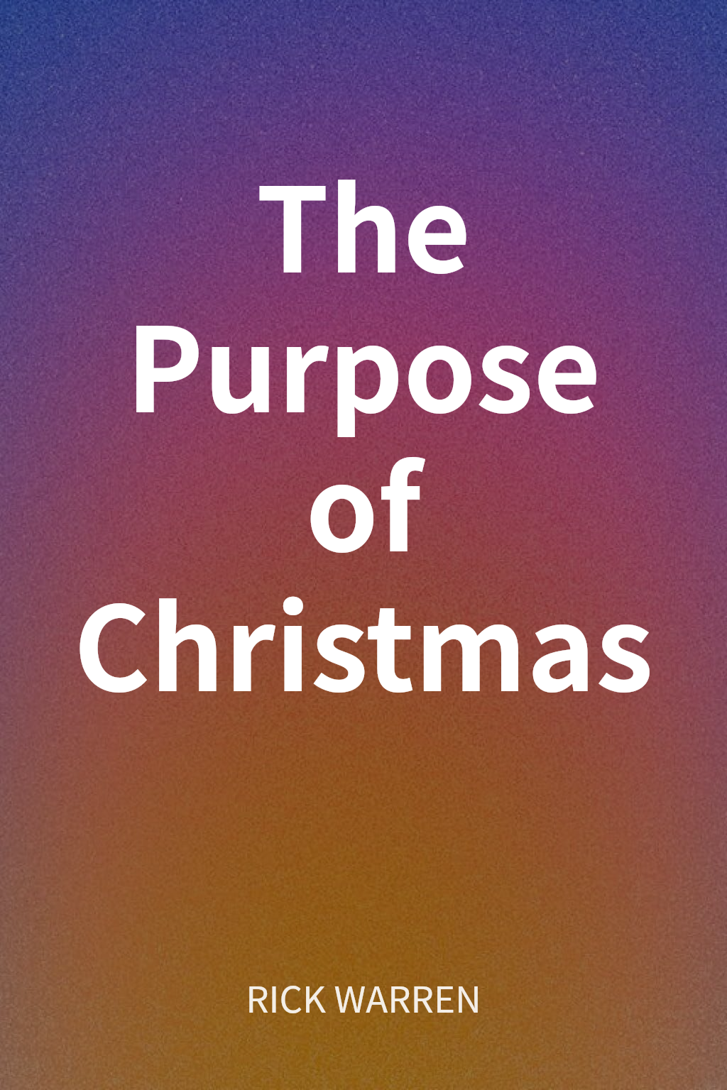 The Purpose of Christmas cover