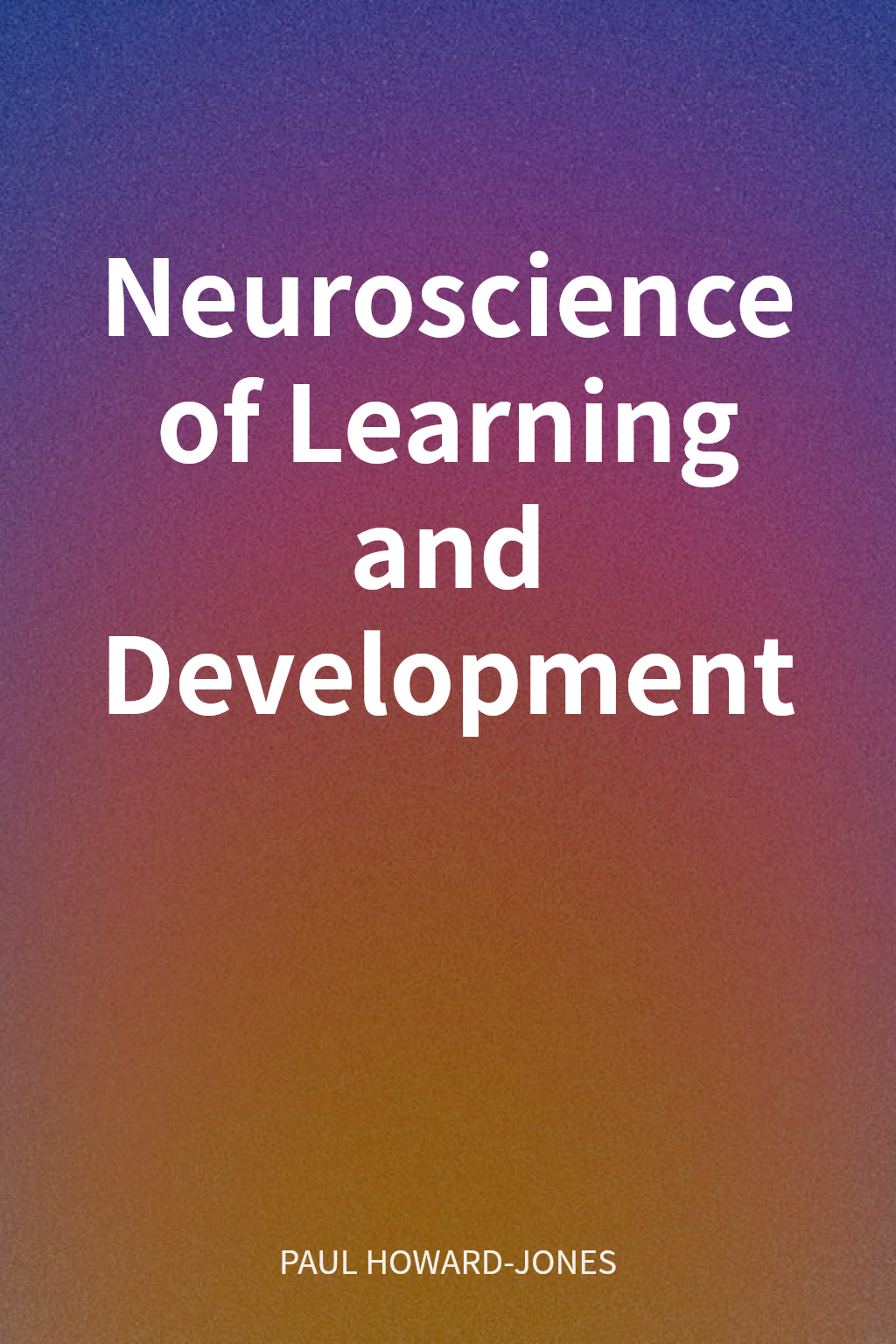 Neuroscience of Learning and Development cover
