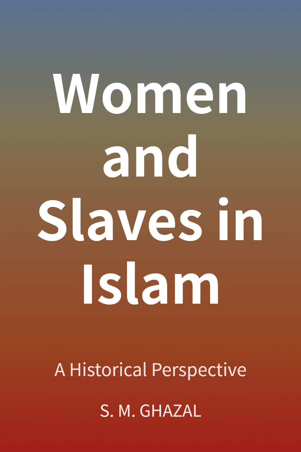 Women and Slaves in Islam cover